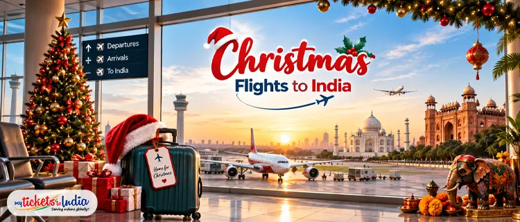 Christmas Flights to India – Book Affordable Holiday Flights with MyTicketsToIndia